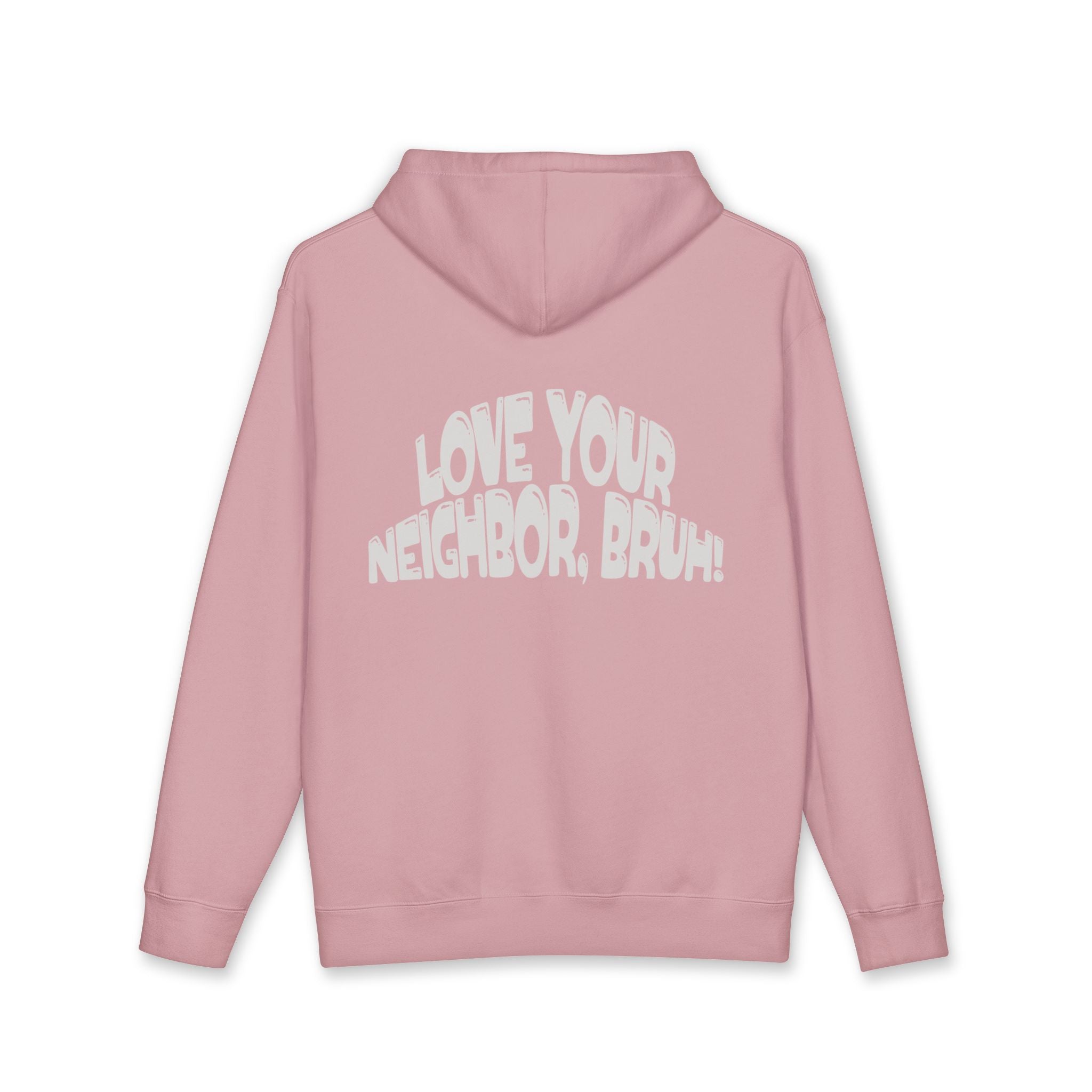 Love Your Neighbor, Bruh! - Camo Hoodie