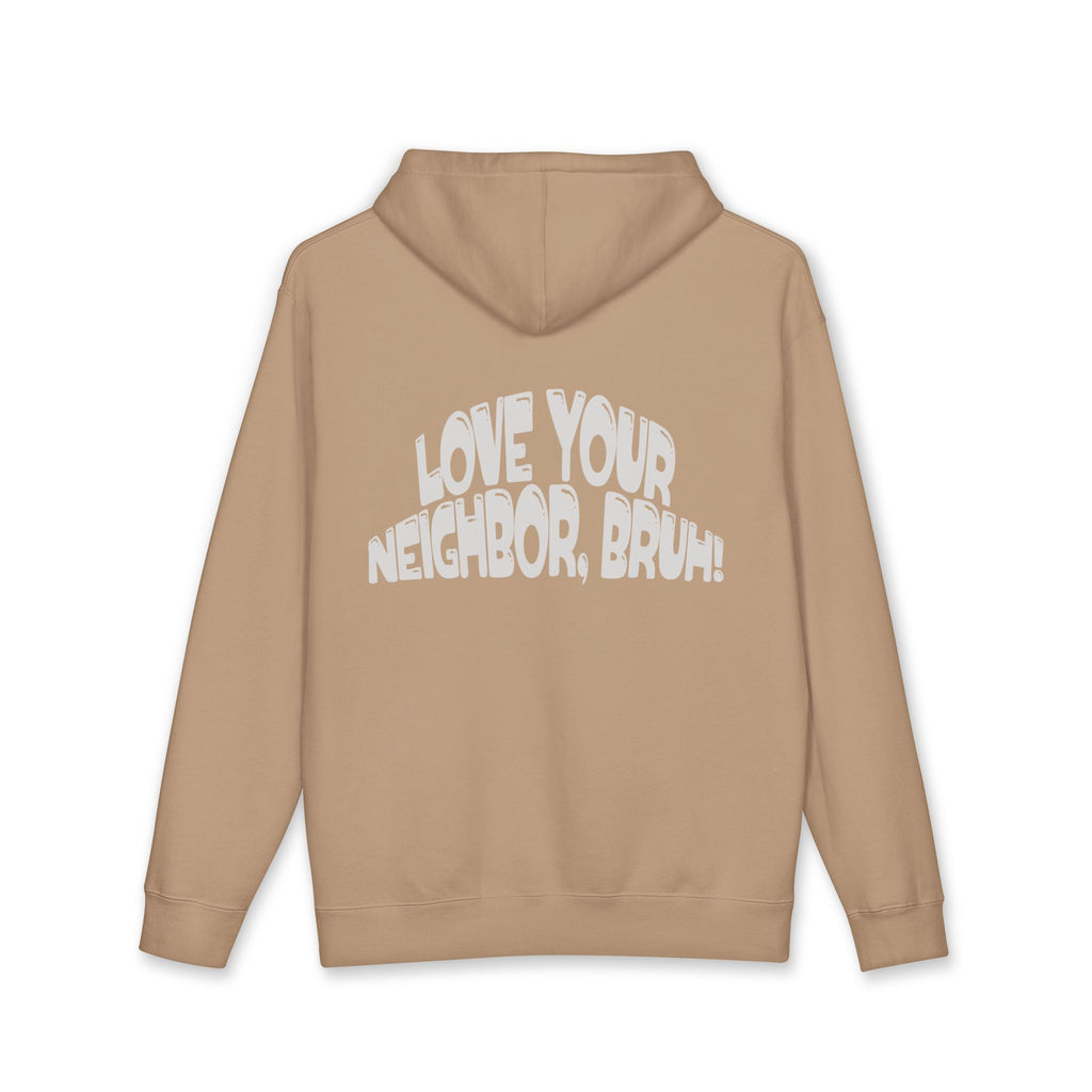 Love Your Neighbor, Bruh! - Camo Hoodie
