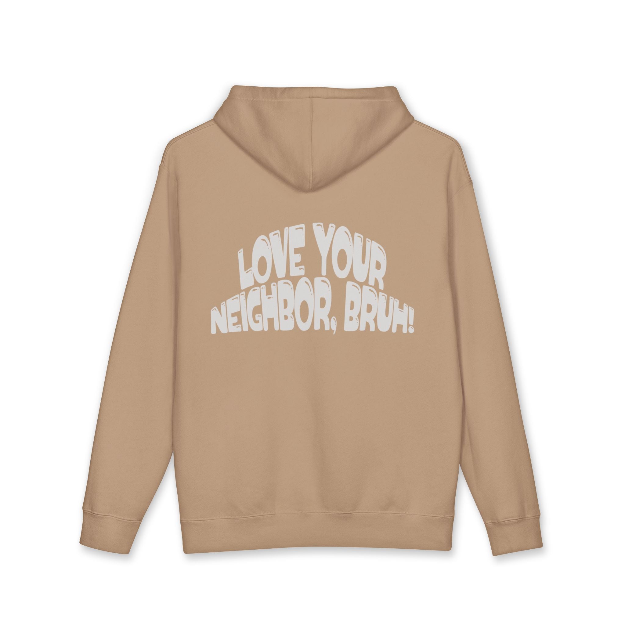 Love Your Neighbor, Bruh! - Camo Hoodie